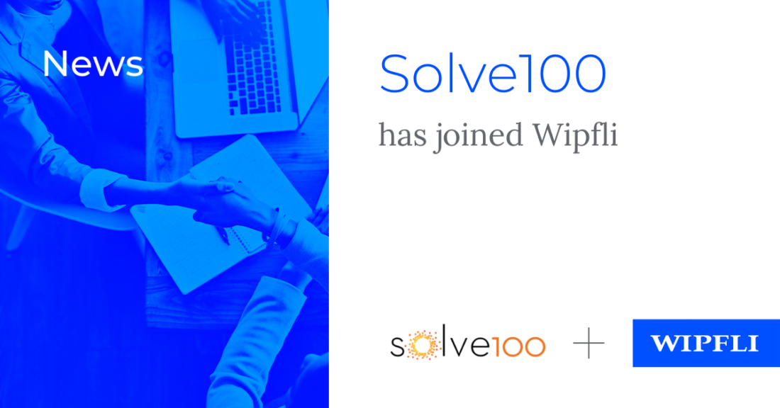 Solve100 joins top consulting, accounting firm Wipfli to expand services